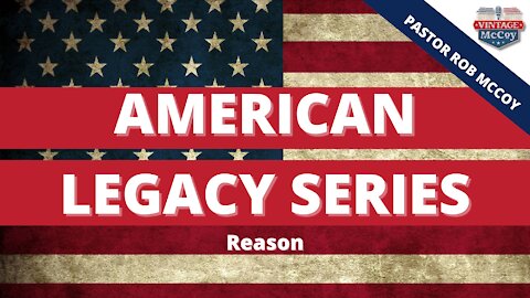 American Legacy Series - Reason