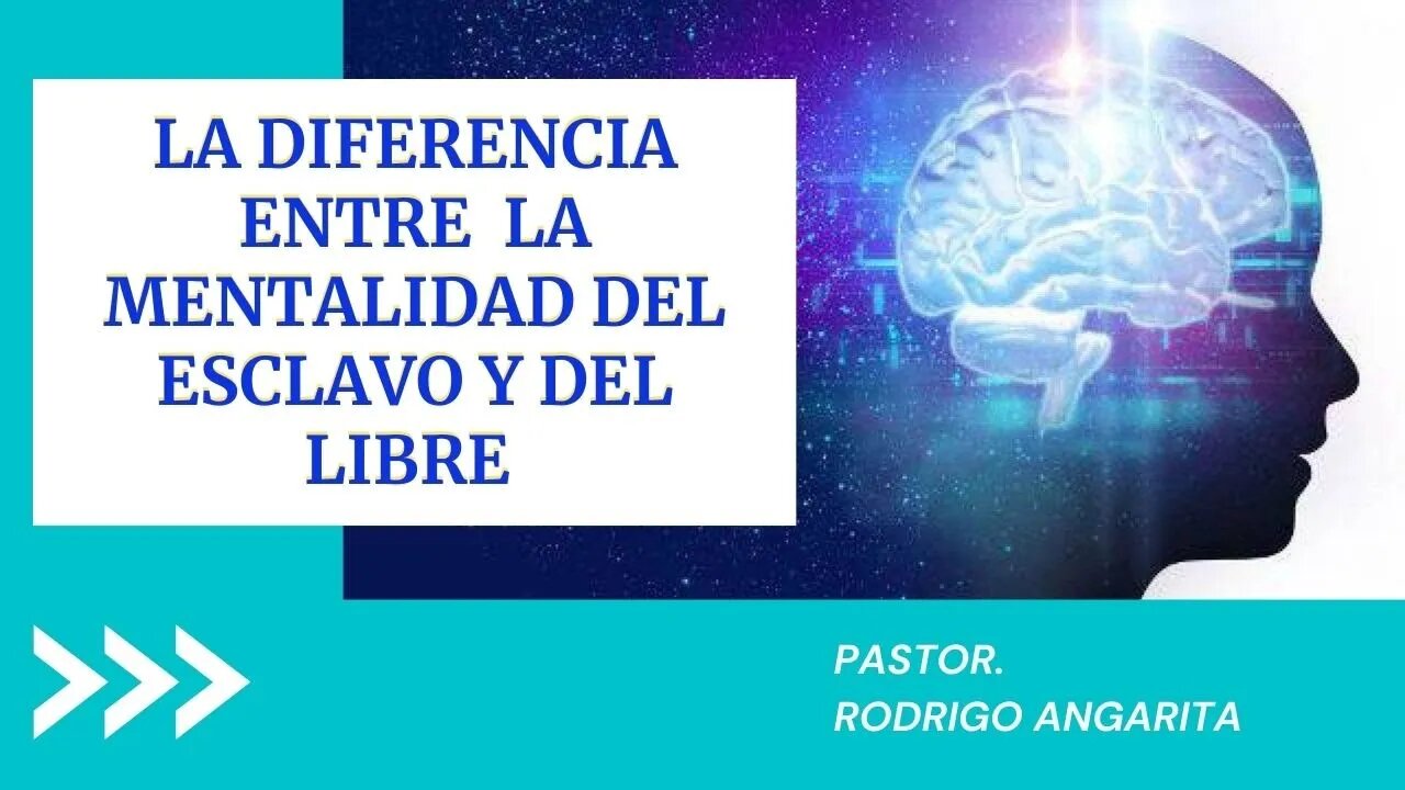 LA DIFERENCIA ENTRE LA MENTALIDAD DEL ESCLAVO Y DEL LIBRE (( PREDICACION ))