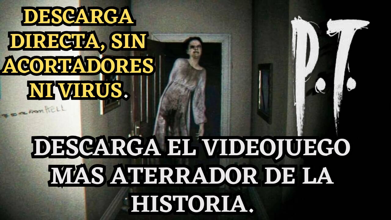 DESCARGA EL VIDEOJUEGO MAS ATERRADOR DE LA HISTORIA: SILENT HILL P.T