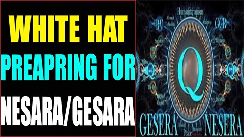 FINAL DAYS OF GLOBAL STING OPS: WHITE HAT SETTING THE STAGE FOR NESARA/GESARA!