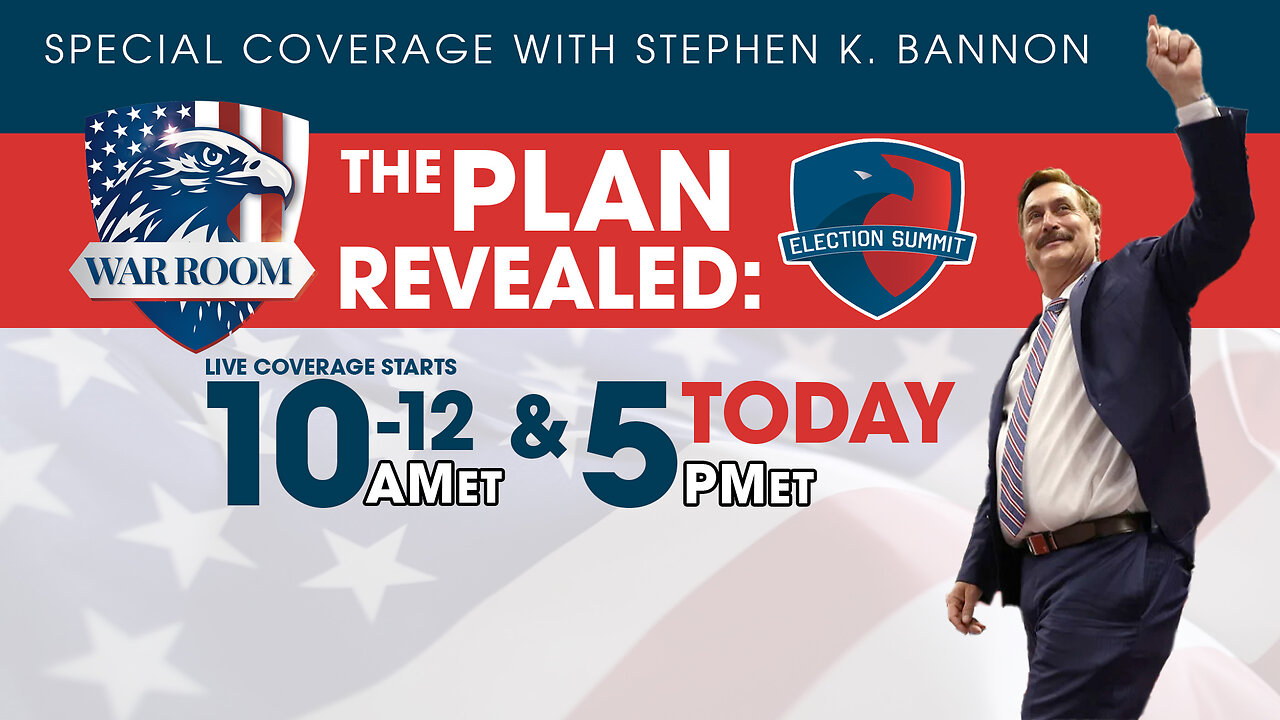 WAR ROOM SPECIAL COVERAGE OF MIKE LINDELL'S ELECTION SUMMIT PM 8-16-23