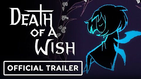 Death Of A Wish - Official Release Date Trailer