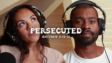 Persecuted