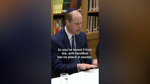 Prince William: Catherine and I are extremely concerned on Anti-Semitism