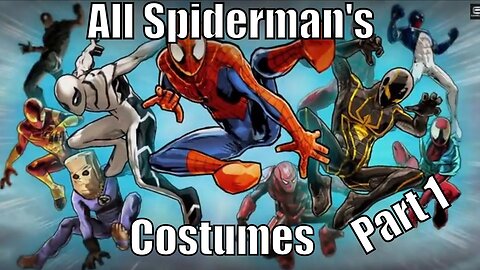 All Spider-Man's Costumes Part 1