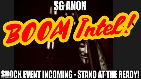 SG Anon: Shock Event Incoming - Stand at the Ready!