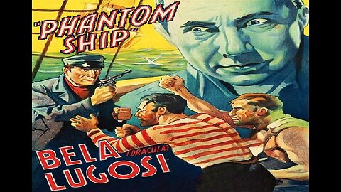 Lugosi PHANTOM SHIP 1936 Murderer is Killing Crew on Ship Battered by Storm FULL MOVIE