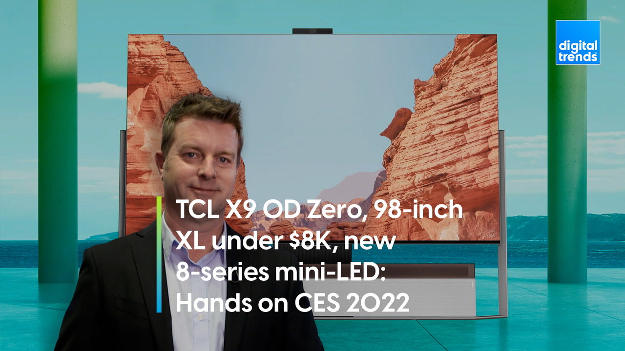 TCL X9 OD Zero, 98-inch XL under $8K, new 8-series mini-LED | Hands on CES 2022