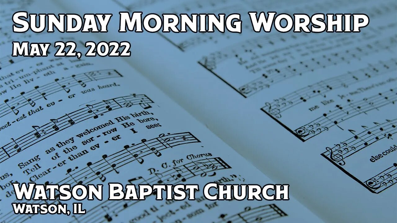 2022 05 22 Worship Service