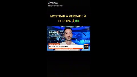 Europa acompanha os acontecimentos do Brasil