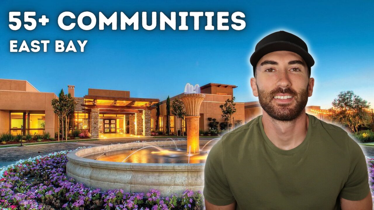 My favorite 55+ communities in and around the East Bay Area!