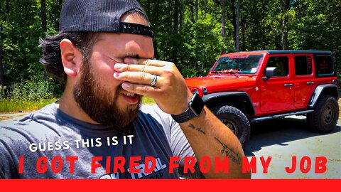 I got FIRED! Full Time YouTuber? Update on the Jeep Wrangler JLU. JeeTops + PRP Seats + EZTRUNK