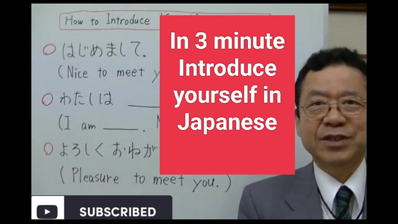 Introduce yourself in Japanese by 3 minute