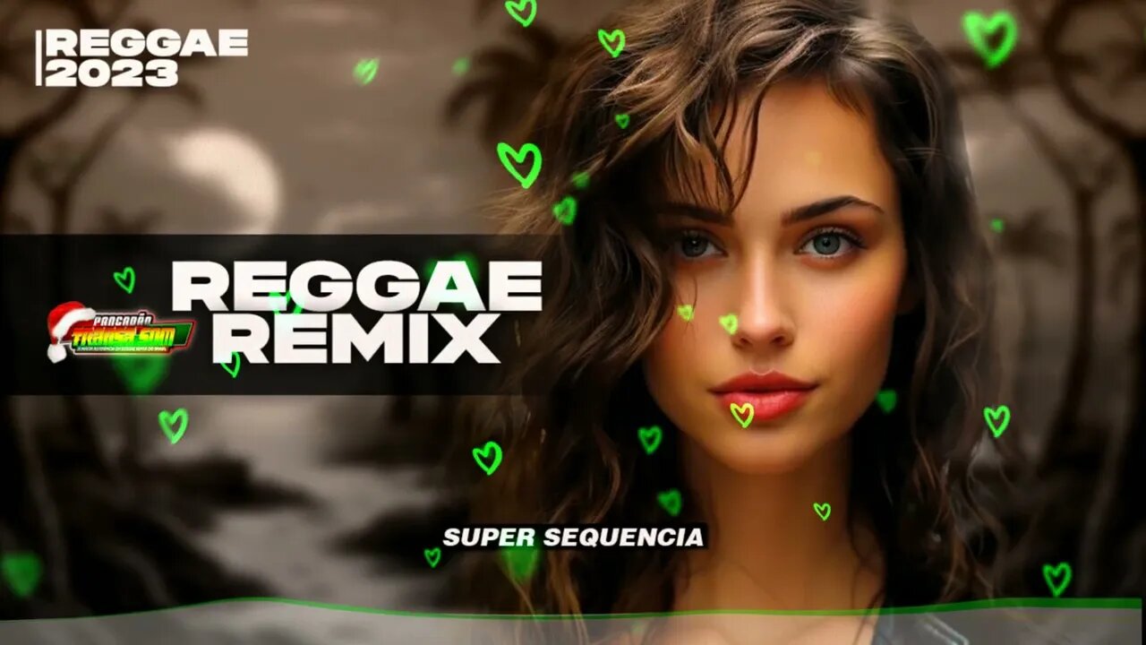 REGGAE 2023 ♫ SUPER SEQUENCIA ♫ SEQUENCIA ATUALIZADA