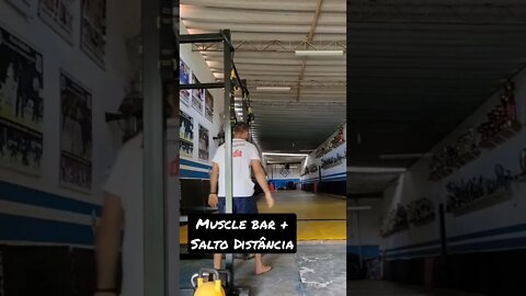 Muscle Bar + Salto em distância
