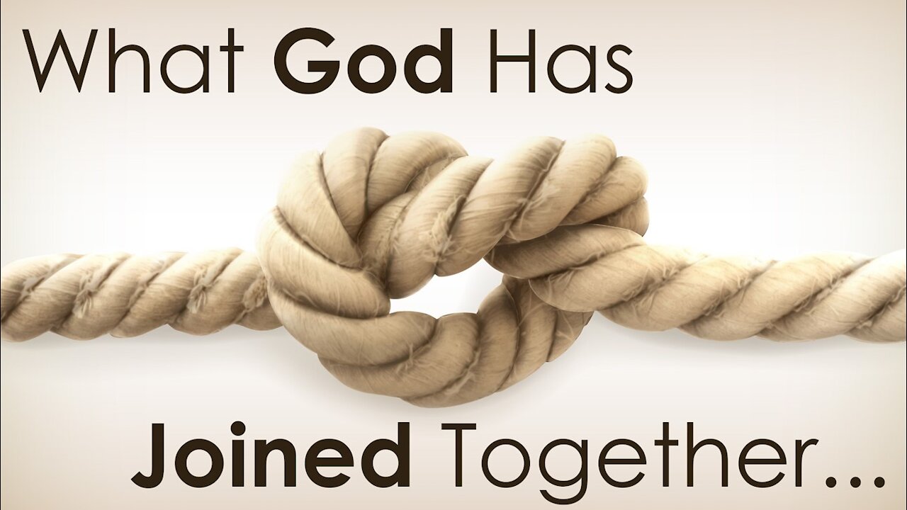 What God Has Joined...