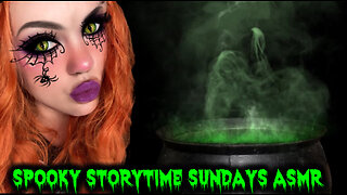 Spooky Storytime Sundays ASMR The Whispering Witch