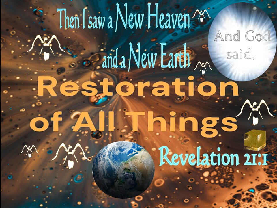 The Restoration Of All Things