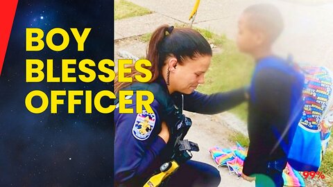 Boy's Heartfelt Prayer for Cop Leaves Her Speechless on Duty