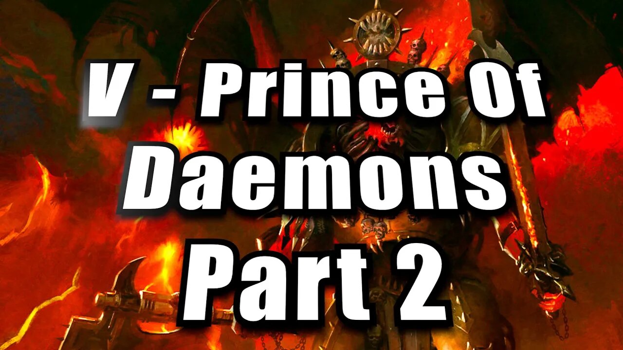 Warhammer 40K: Space Marine - Prince Of Daemons Part 2