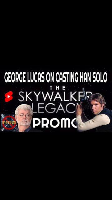 George Lucas on Casting Harrison Ford as Han Solo - The Skywalker Legacy Promo #Shorts