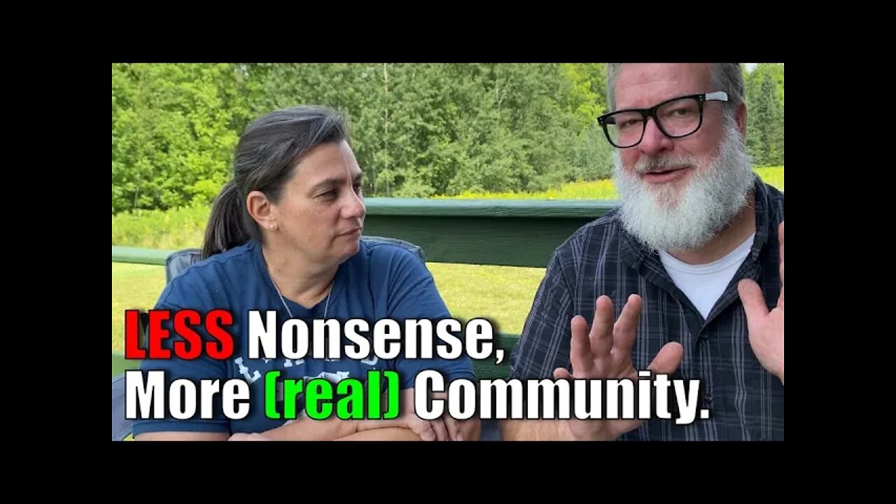 LESS Nonsense More real Community | A Big Family Homestead VLOG