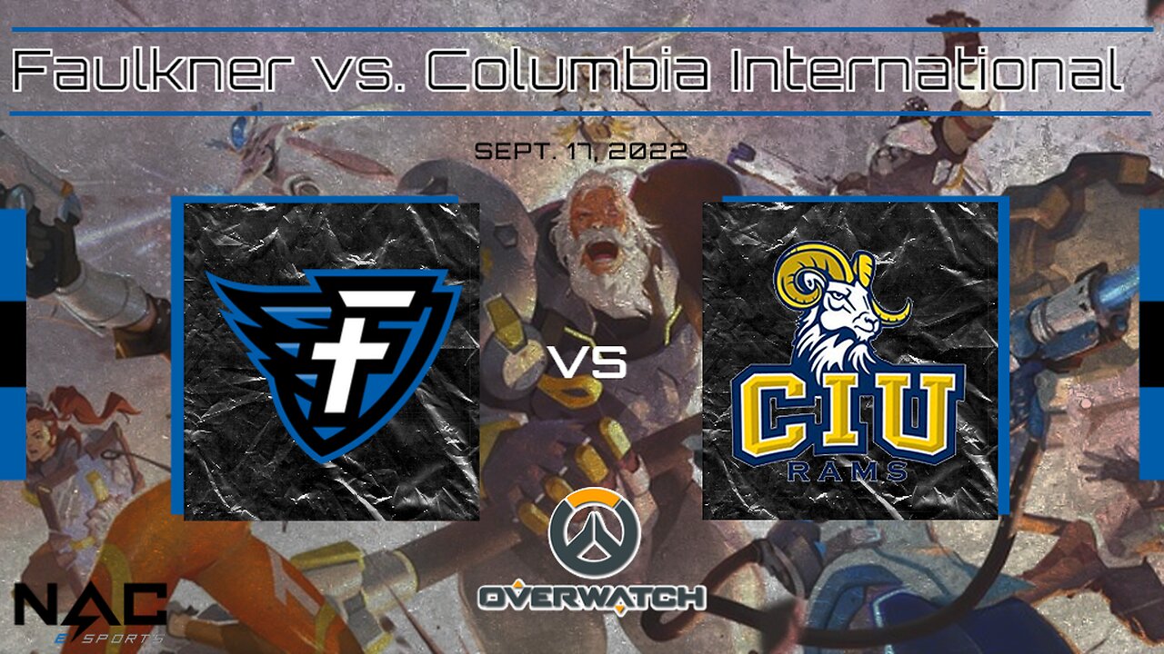 Overwatch Qualifier- Faulkner vs. Columbia International (9/17/21)