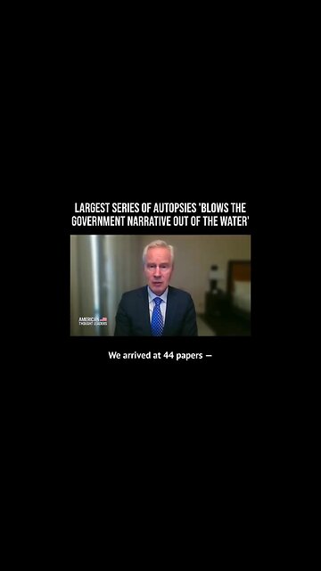 💥 Dr Peter McCullough: The Largest Series Of Autopsies 'Blow The Gov't Narrative Out Of The Water'