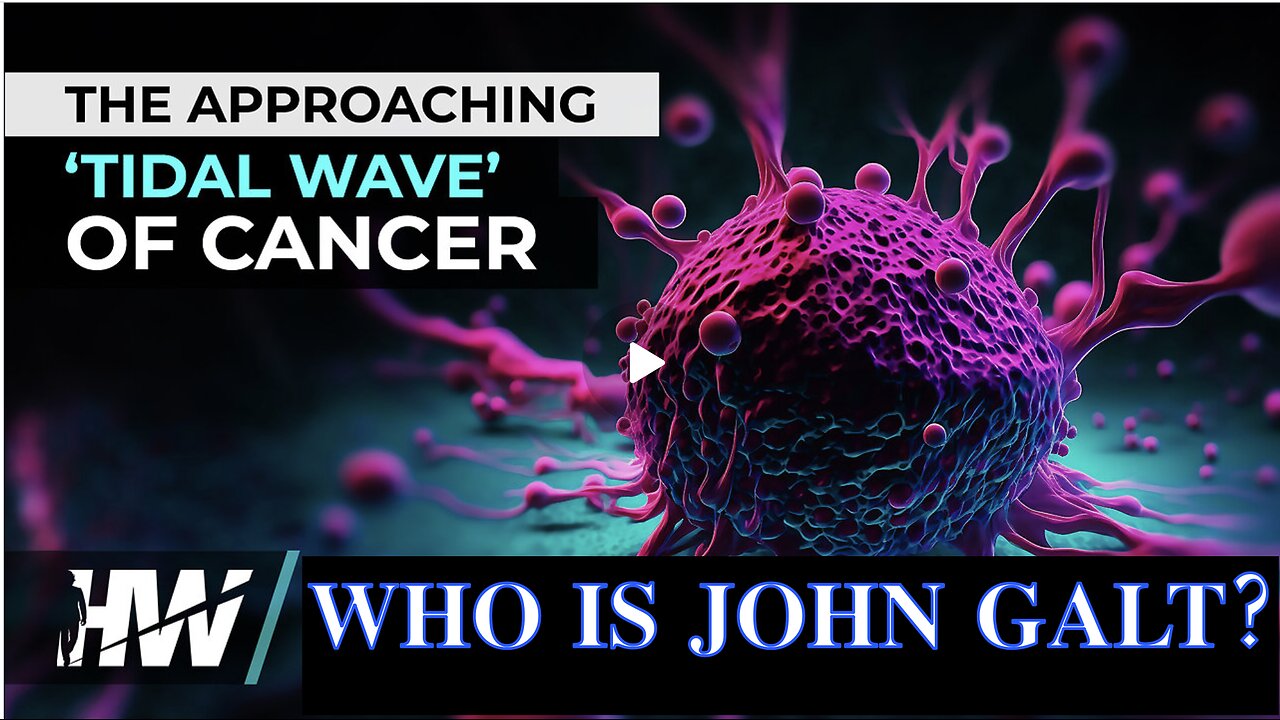 THE HIGHWIRE W/ DEL BIGTREE-THE APPROACHING ‘TIDAL WAVE’ OF CANCER. TY JGANON, SGANON