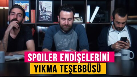 Dikkat, bu bölüm spoiler endişelerini yıkma teşebbüsü içerir | vesaire ile Samimiyet Buhranı (8)