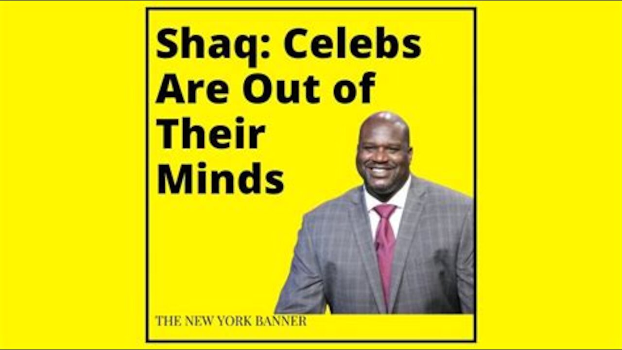 Shaq Rejects Celebrity Status: "They're Out Of Their Freaking Mind" (2021)