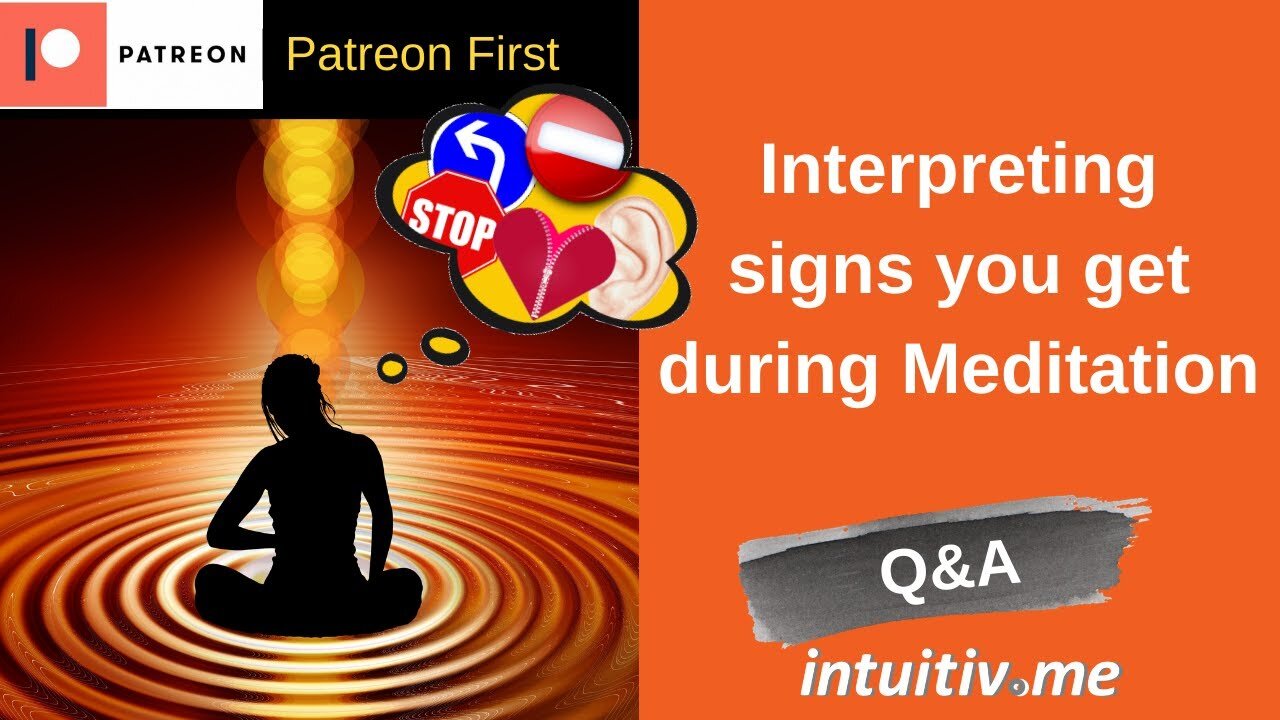 Q&A - How to Interpret Signs you get during Meditation?