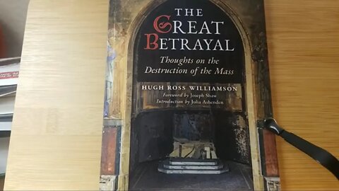 The Great Betrayal: Thoughts on the Destruction of the Mass | Review by Laurence Gonzaga