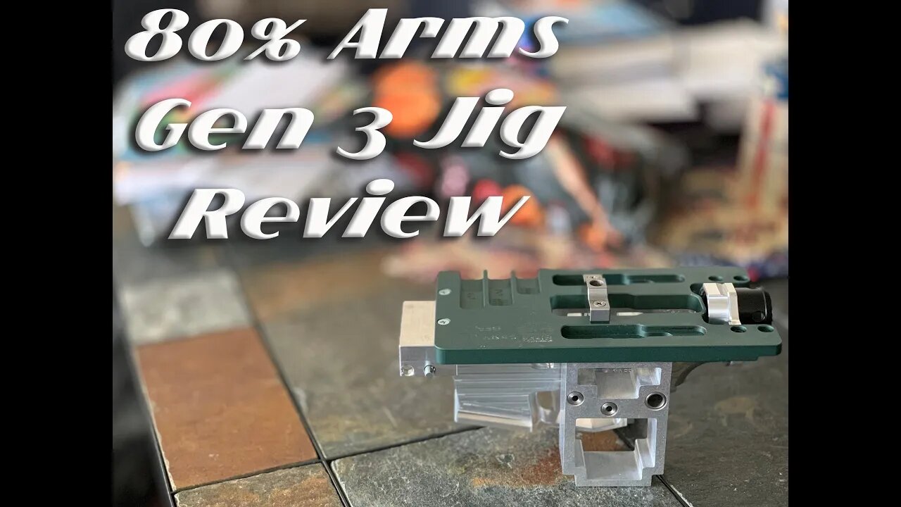 80%Arms Gen 3 Jig Review