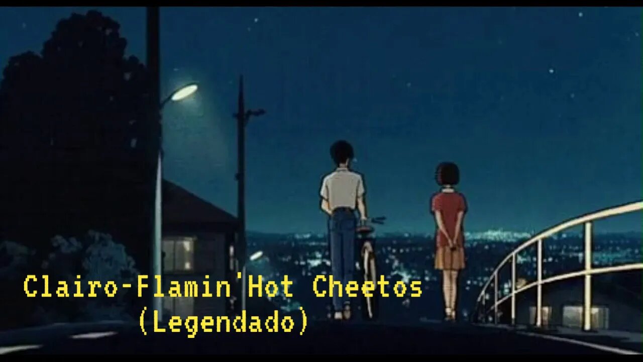 Clairo - Flaming Hot Cheetos (Legendado)