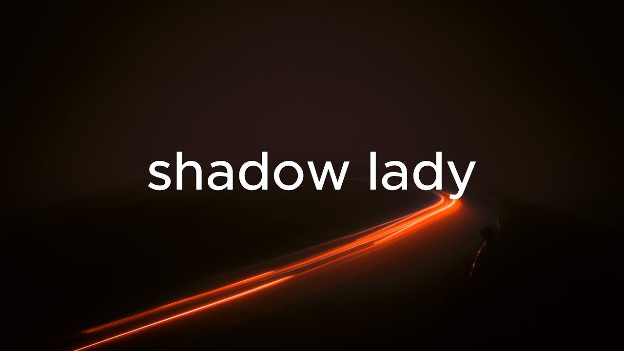 shadow lady - portwave (slowed)