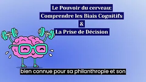 Le Pouvoir du cerveau: Comprendre les Biais Cognitifs et la Prise de Décision