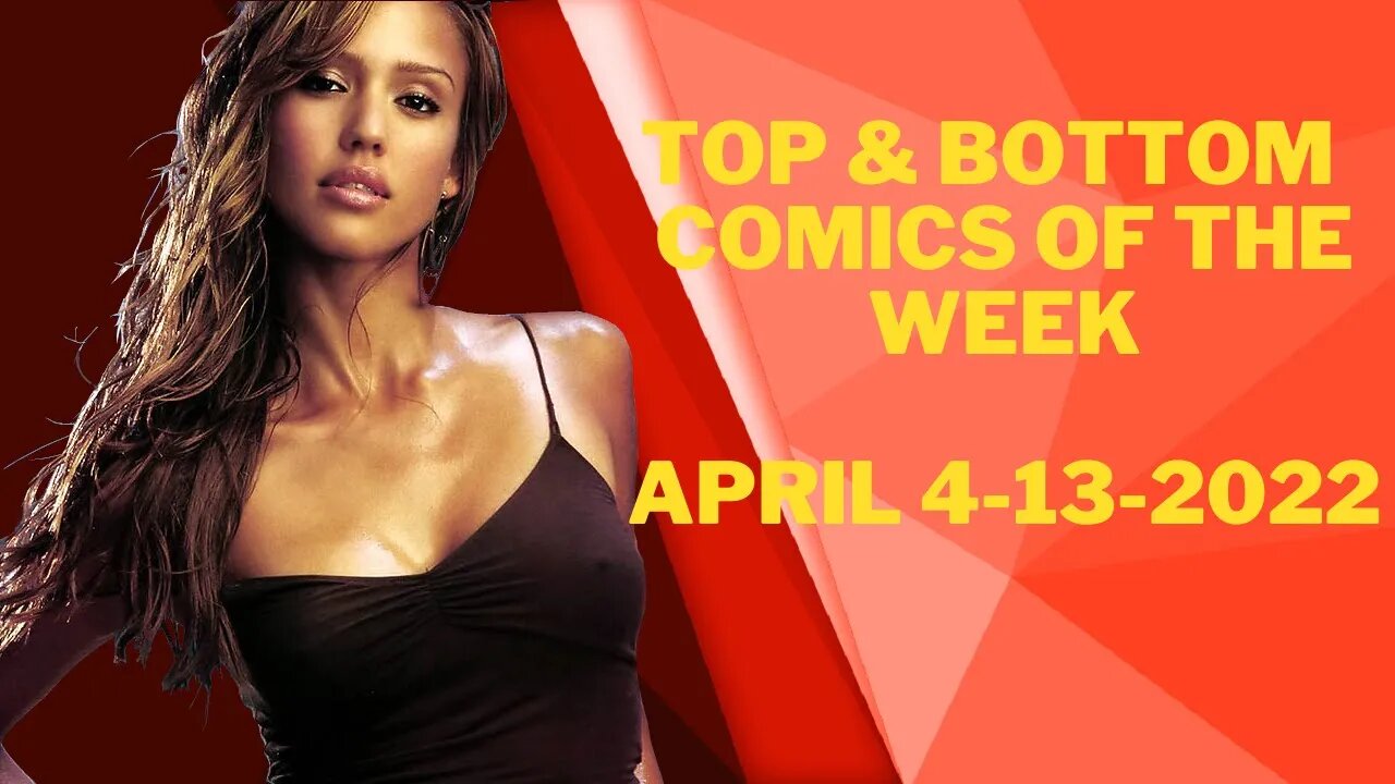 Top & Bottom 3 Comics Of The Week 4-13-2022 - One Of The Comics This Week $hit$ The Bed