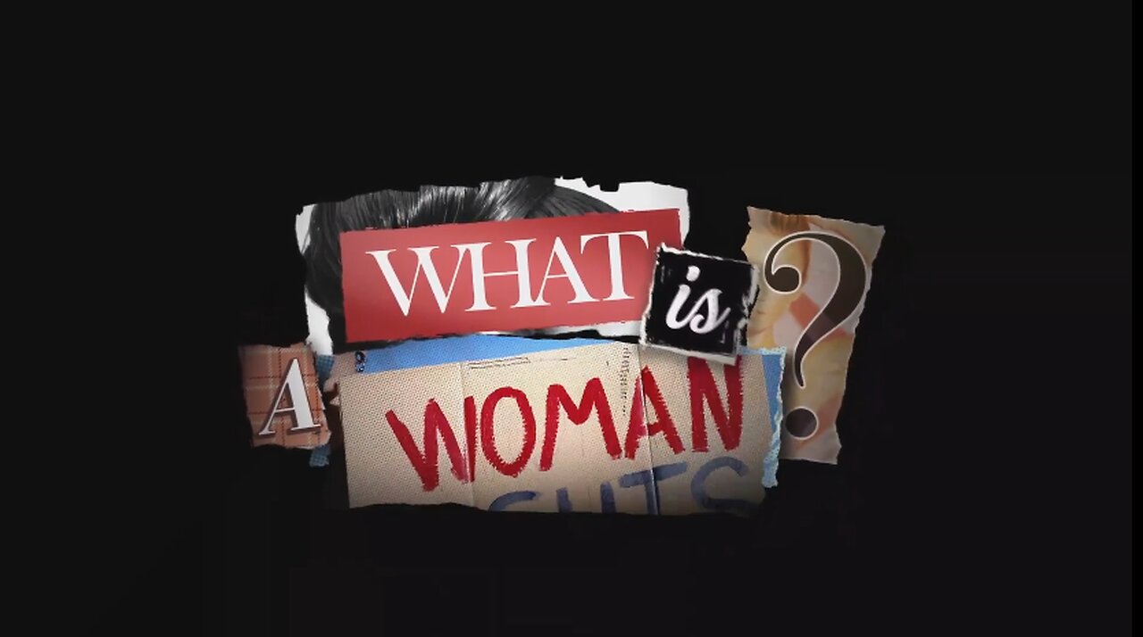 What Is A Woman?