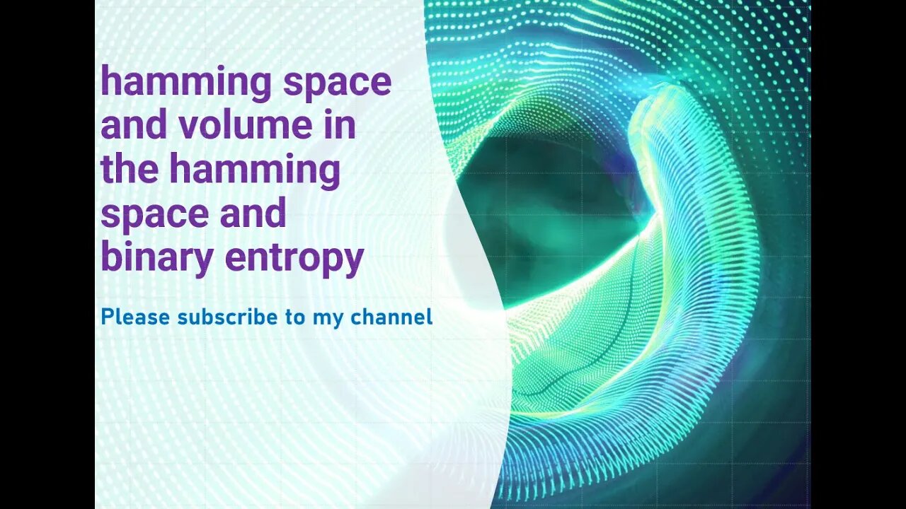 hamming space and volume in the hamming space and binary entropy