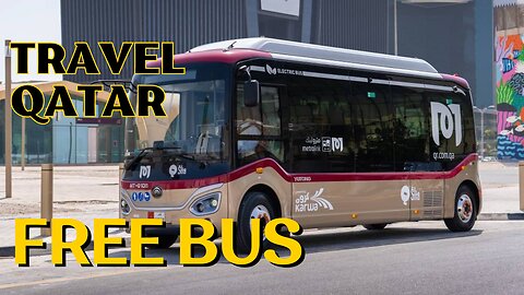 Travel Free Metro Bus in Qatar