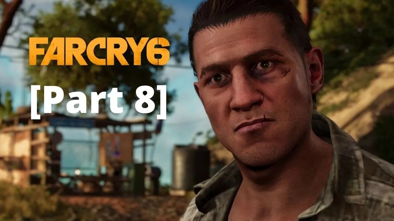 Far Cry 6 Gameplay Walkthrough Part 8