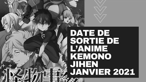 Date de sortie de L’anime Kemono Jihen Janvier 2021