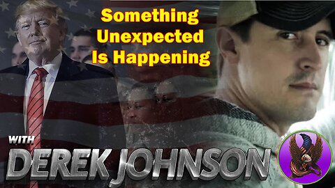 Derek Johnson HUGE Intel: Something Unexpected Is Happening