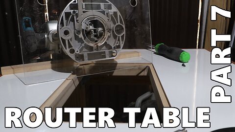 Router Table Part 7