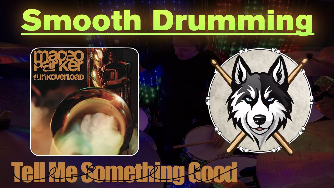 86 — Maceo Parker — Tell Me Something Good — HuskeyDrums | Smooth Drumming | @First Sight Drum Cover