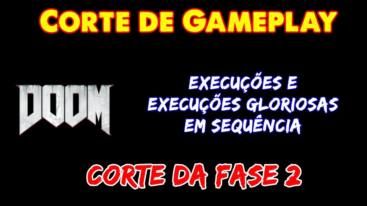 [Corte] DOOM - Execuções gloriosas em sequência