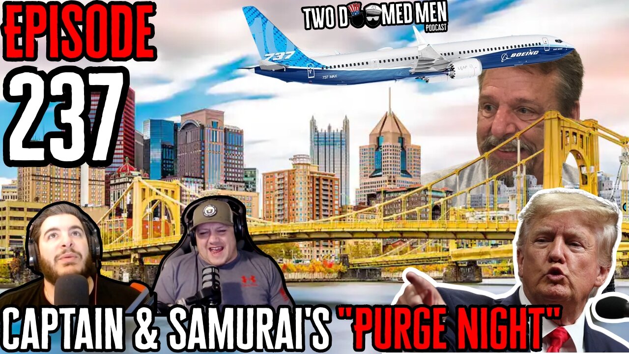 Episode 237 Captain & Samurai's "Purge Night"