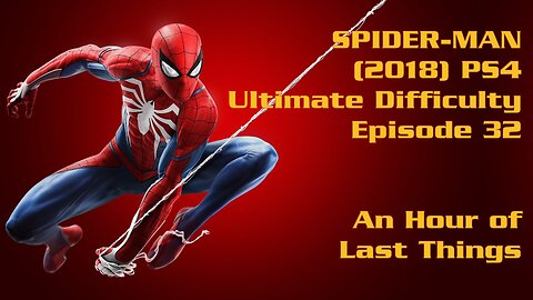 Spider-Man (2018) PS4 Ultimate Difficulty Gameplay Episode 32