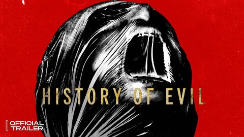 History of Evil Official Trailer